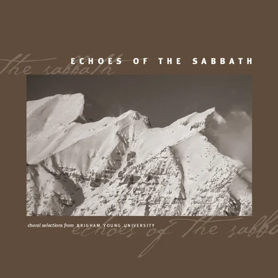 Echoes of the Sabbath 专辑 BYU Vocal Point