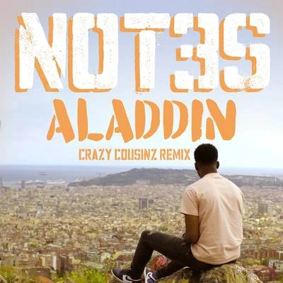 Aladdin (Crazy Cousinz Remix) 專輯 Not3s/Krept/Avelino/SL/Yungen