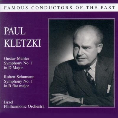 Famous conductors of the past - Paul Kletzki 專輯 Paul Kletzki/Israel Philharmonic Orchestra