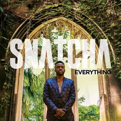 Everything 專輯 Snatcha