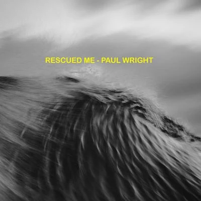 Rescued Me (Acoustic) (Acoustic) 專輯 Paul Wright/Ensemble Battistin/Kate Clark/Jean-Féry Rebel