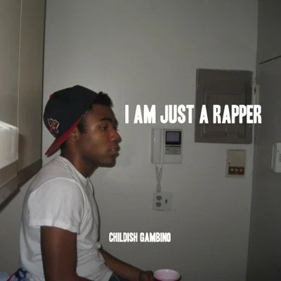 I Am Just A Rapper 專輯 Childish Gambino