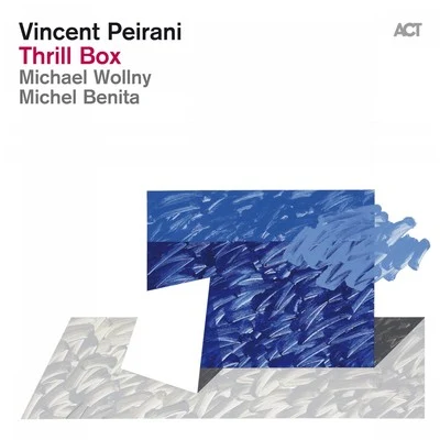 Thrill Box 專輯 Vincent Peirani