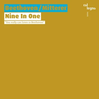 BeethovenMitterer: Nine In One 專輯 Remix Ensemble/Wolfgang Mitterer/Peter Rundel