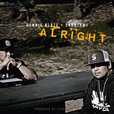 Alright (feat. Sabotawj) 專輯 Amber Ryann/Lstreetz/Dennis Blaze