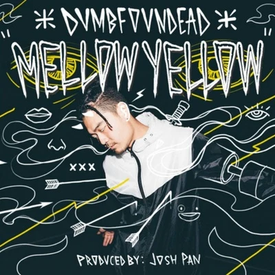 Mellow Yellow 專輯 Dumbfoundead/Kenny Segal/Nocando/Psychosiz/SP83