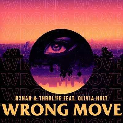 Wrong Move 專輯 THRDL!FE/Nadia Rose