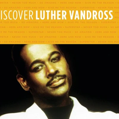 Discover Luther Vandross (Album Version) 專輯 Luther Vandross/Zinc/Change/The Armed Gang/Koxo