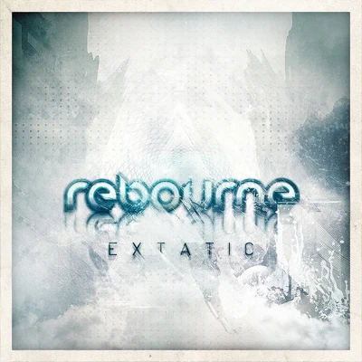 Extatic 專輯 Rebourne/Zatox/Dave Revan