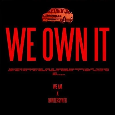 We Own It 专辑 We AM