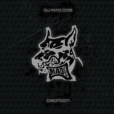 Dj Mad Dog Disorder