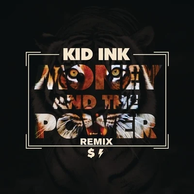 Money and the Power(Drumsound & Bassline Smith Remix) 專輯 KiD Ink