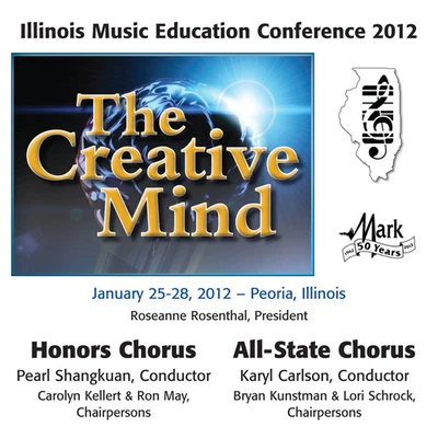 Lee NelsonIllinois All-State Chorus 2012 Illinois Music Educators Association (IMEA): Honors Chorus and All-State Chorus