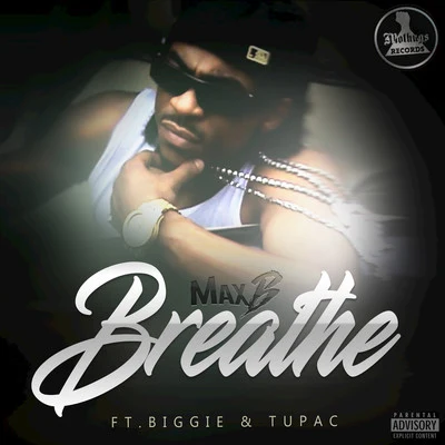 Breathe 專輯 Max B