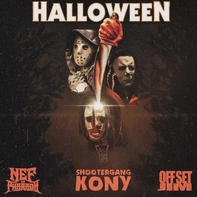 Halloween (feat. ShooterGang Kony & Offset Jim) 專輯 Nef The Pharaoh