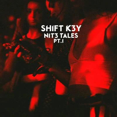 NIT3 TALES, Pt. 1 專輯 SHIFT K3Y