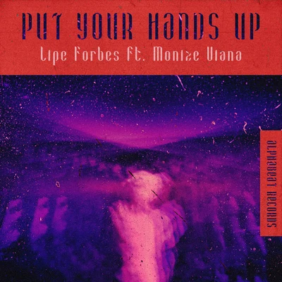 Lipe Forbes Put Your Hands Up