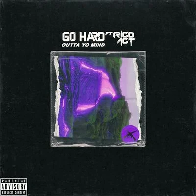 Outta Yo Mind (feat. Rico Act) 專輯 Komplvint/Go Hard