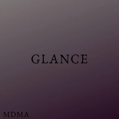 MDMA Glance