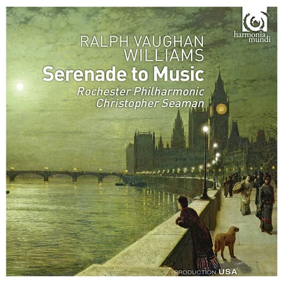 Vaughan Williams: Serenade to Music 專輯 Rochester Philharmonic Orchestra/Erich Leinsdorf