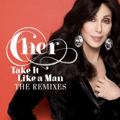 Take It Like A Man Remixes 專輯 Cher/Meat Loaf/Bonnie Tyler/Ellen Foley/Quintino & Blasterjaxx