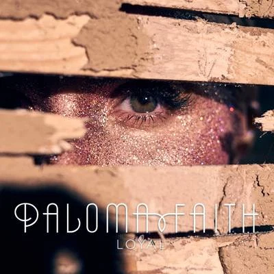 Loyal 專輯 Paloma Faith