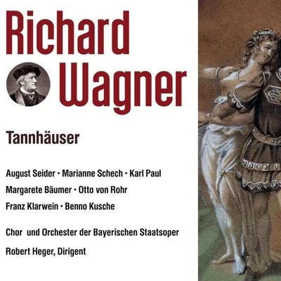 Tannhäuser 專輯 Robert Heger/Münchner Philharmoniker/Symphonieorchester des Bayerischen Rundfunks/Gika Zdravkovitch/Edmund Nick