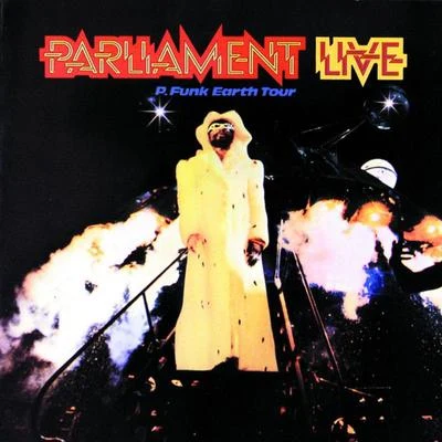 Live: P Funk Earth Tour 專輯 Parliament