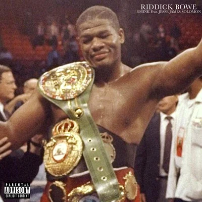 Riddick Bowe 专辑 Jesse James Solomon