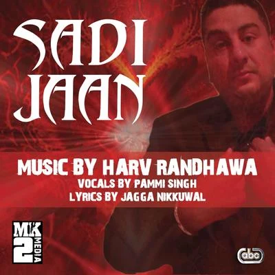 Sadi Jaan 專輯 Harv Randhawa/Ashok Gill