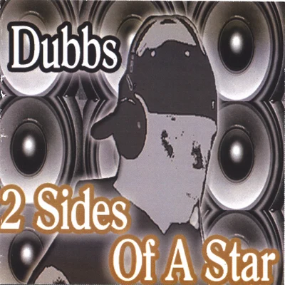 2 Sides Of a Star 專輯 Dubbs