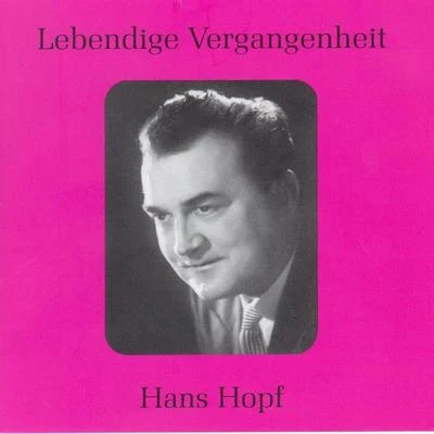 Hans Hopf Lebendige Vergangenheit - Hans Hopf