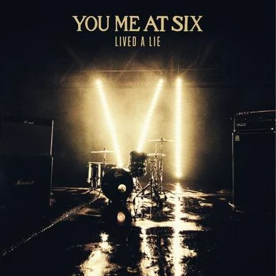 Lived a Lie 專輯 You Me At Six