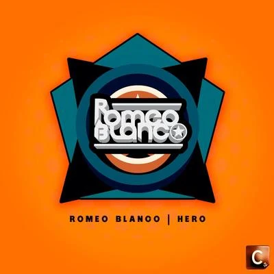 Hero 專輯 Romeo Blanco