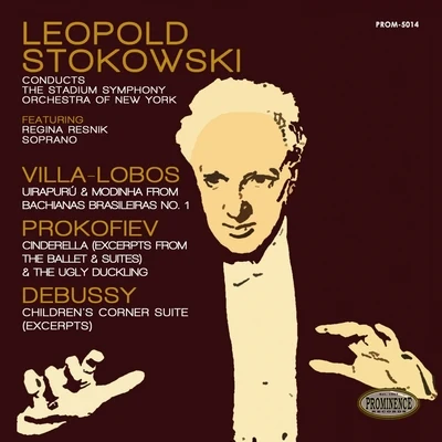 Léopold Stokowski Leopold Stokowski Conducts Villa-Lobos, Prokofiev, & Debussy