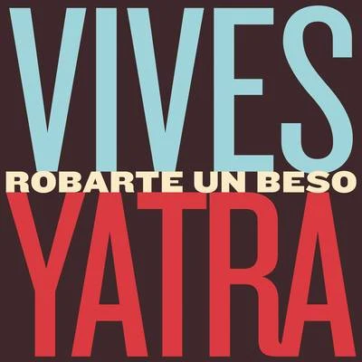 Robarte un Beso 专辑 Diego Torres/Carlos Vives