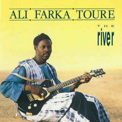 The River 專輯 Ali Farka Touré