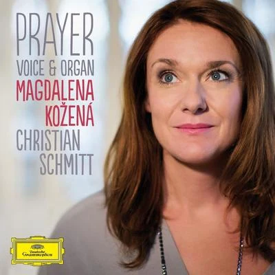 Prayer: Voice & Organ 專輯 Magdalena Kožená