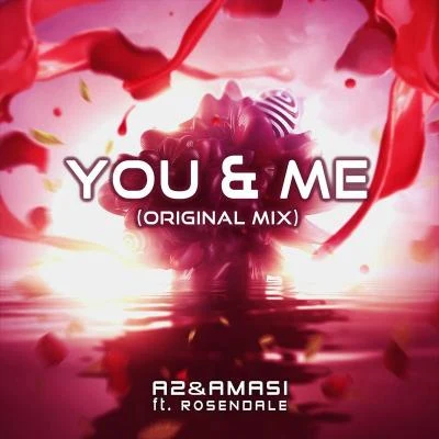 A2 You & Me (feat. Rosendale)