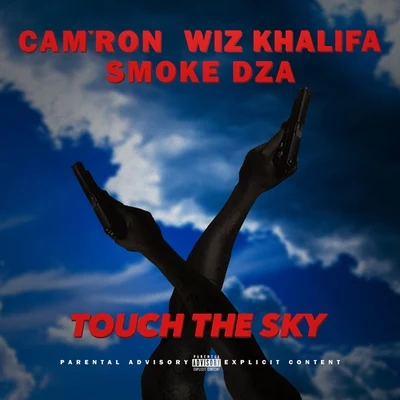 Touch The Sky (feat. Wiz Khalifa & Smoke Dza) - Single 专辑 Cam'ron