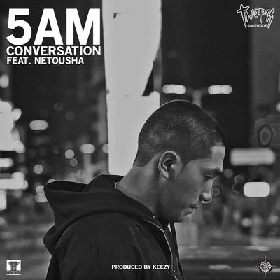 5 AM Conversation 專輯 Twopee Southside