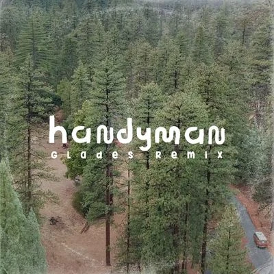 Handyman(Glades Remix) 專輯 GLADES