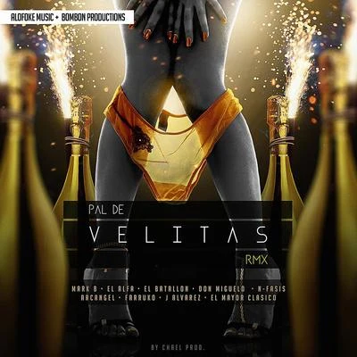 Pal de Velitas Remix 专辑 Mark B./Kenser/Tivi Gunz/Alofoke Music