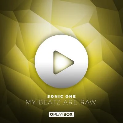 My Beatz Are Raw 專輯 Sonic One