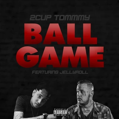 Ballgame (feat. Jelly Roll) 專輯 Struggle Jennings/Jelly Roll