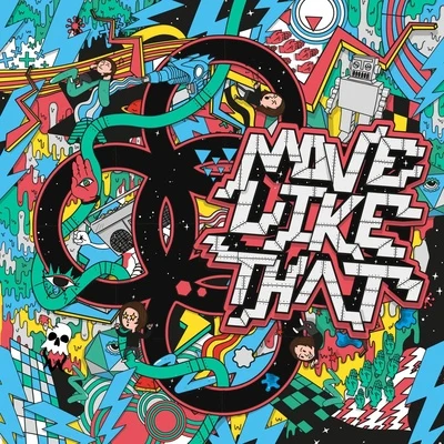 Move Like That 專輯 Electro Blues/The Hateless/Alesso/Mikkas/Chicken Lips