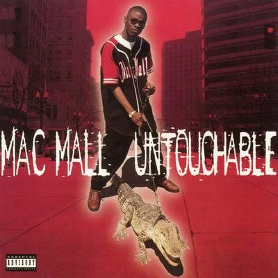 Untouchable 專輯 Mac Mall/TRIPLE C/Coolio Da Unda Dogg/Willie Henn/Reek Daddy