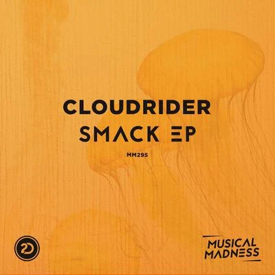 Smack E.P. 專輯 Epic247/Cloudrider