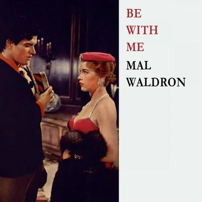 Be With Me 專輯 Mal Waldron