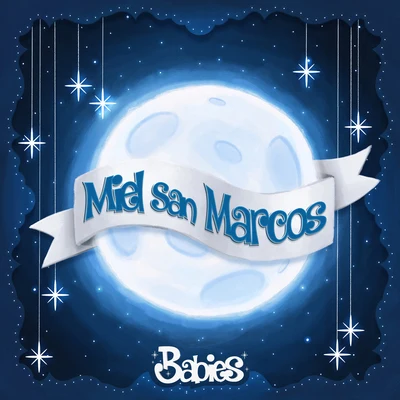 Babies (Musica para bebes) 专辑 Miel San Marcos